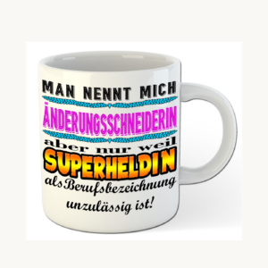 Änderungsschneiderin-Tasse – Superheldin im Berufsalltag – einheitliches Produktfoto