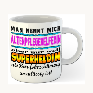 Altenpflegehelferin-Tasse – Superheldin im Berufsalltag – einheitliches Produktfoto