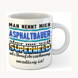 Asphaltbauer-Tasse – Superheld im Berufsalltag – einheitliches Produktfoto