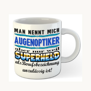 Augenoptiker-Tasse – Superheld im Berufsalltag – einheitliches Produktfoto