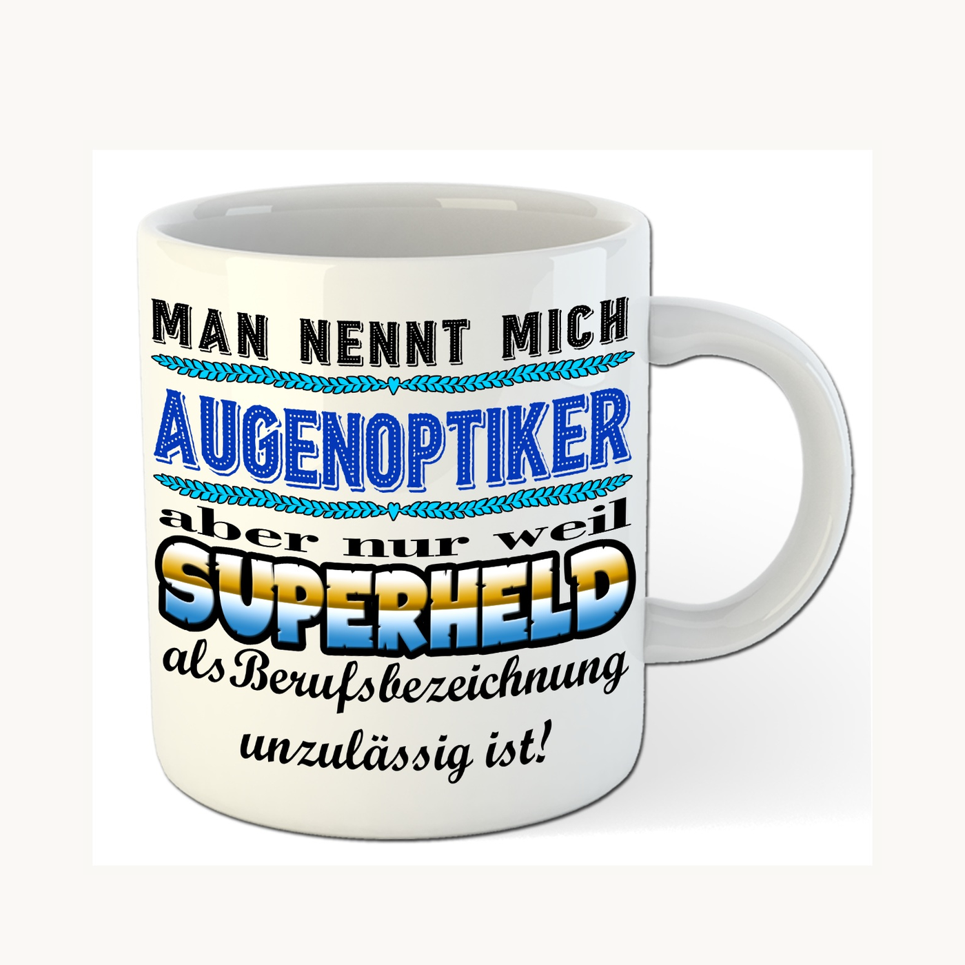 Augenoptiker-Tasse – Superheld im Berufsalltag – einheitliches Produktfoto Augenoptiker-Tasse – Superheld im Berufsalltag – einheitliches Produktfoto