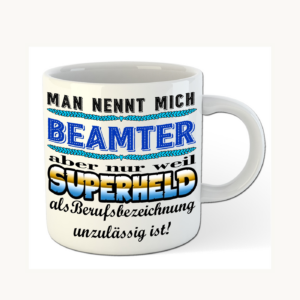 Beamter-Tasse – Superheld im Berufsalltag – einheitliches Produktfoto