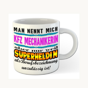 KFZ-Mechanikerin-Tasse – Superheldin im Berufsalltag – einheitliches Produktfoto