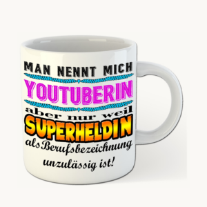 YouTuberin-Tasse – Superheldin im Berufsalltag – einheitliches Produktfoto