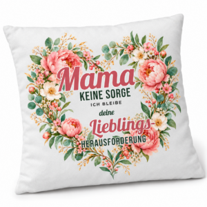 Mama Lieblingsherausforderung – Blumenherz-Kissen 40 × 40 cm